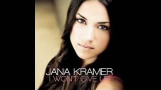 Jana Kramer: I Won't Give Up [With Lyrics]