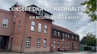 Ein Besuch in der G.A.Röders GmbH: "Unsere DNA ist nachhaltig..."