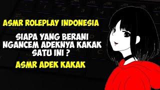 Asmr adek kakak/ bakal kakak beri dia pelajaran berharga