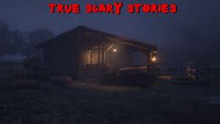 True Scary Stories to Keep You Up At Night (Horror Megamix Vol. 138)