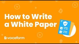 How to Write a White Paper that Catches Your Customers’ Eye