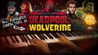 ALL RUMOURED CHARACTERS in DEADPOOL & WOLVERINE - Piano Mashup/Medley