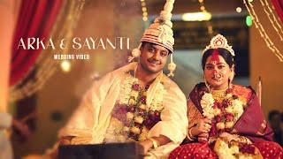 Arka x Sayanti | Best Bengali Wedding Video | Full Cinematic Wedding Video | 4K