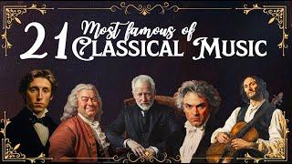 Top 21 Best of Classical Music that You Should Listen to Once in Your Life | Mozart, Vivaldi, Bach