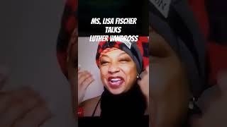 Lisa Fischer, Grammy-Winning Singer Remembers #luthervandross  #thejimmastersshow #shorts #