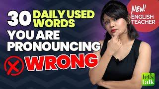 30 Commonly Mispronounced English Words  | Improve English Pronunciation | Speak English Clearly