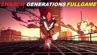 Shadow Generations (Full Gameplay Walkthrough)