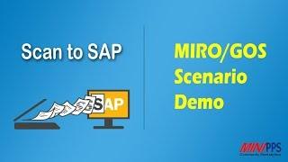 Scan to SAP - MIRO / GOS Scenario