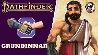 Grundinnar | Pathfinder 2e | Oh My Gods!