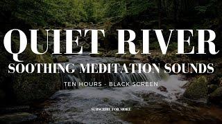 River Sounds - 10 Hours of Relaxing River Sounds - Black Screen 10 hours - No Ads