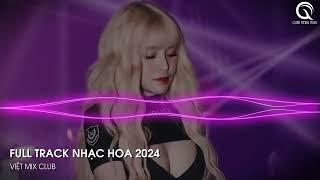 NHẠC TRUNG QUỐC REMIX 2024 - NHẠC HOA REMIX HOT TIKTOK - FULL SET NHẠC TRUNG REMIX HAY 2024