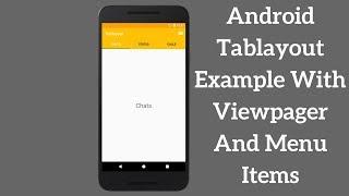 Android Tablayout Example With Viewpager And Menu Items (Demo)