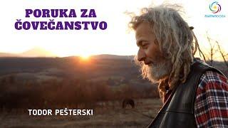 Todor Pešterski - Poruka za čovečanstvo