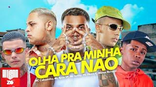 OLHA PRA MINHA CARA NÃO - MC Cebezinho, MC Ryan SP, MC Luukky, Menor Richard e MC Meno K (DJ Oreia)