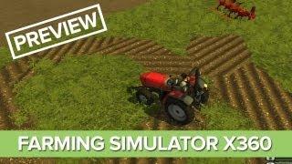 Farming Simulator Xbox 360 Gameplay Preview - Farming Simulator 2013 on Consoles