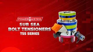 SUB SEA BOLT TENSIONERS - TSS SERIES #seabridge #bolting #bolt #tensioner