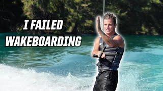 I FAILED! WAKEBOARDING