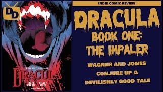 Dracula - The Impaler Comic Review | Wagner and Jones Conjure a Devilishly Good Tale | 2024