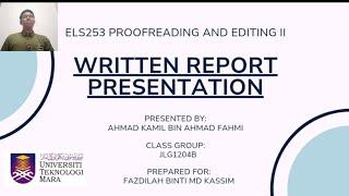 ELS253 Individual Written Report Presentation by Ahmad Kamil Bin Ahmad Fahmi (JLG1204B)
