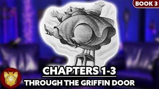 Through the Griffin Door Supercut: Prisoner of Azkaban Chapters 1-3