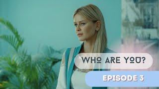 Investigating the disappearance of her fiancé, Inga enters a dangerous game! WHO ARE YOU? EPISODE 3