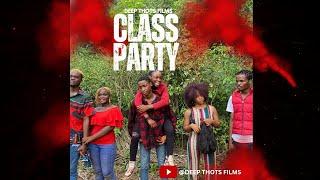 CLASS PARTY  #Nigerianmovie2024 #opeyemiakintunde  #deepthotsfilms