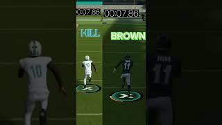 TYREEK HILL vs ANTONIO BROWN #gameplay
