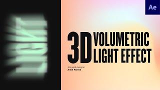 3D Volumetric Light Effect | 100% After Effects | Ankit Pareek