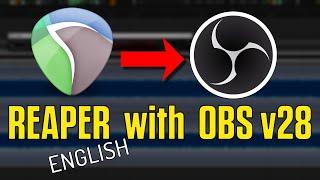 #067 - ▶️ | Audio: From Reaper Daw to OBS v28 [Tutorial - How To - ENGLISH]