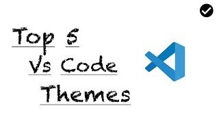 Top 5 VS Codes Themes | Visual Studio