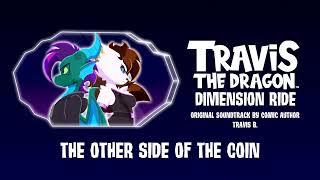 The Other Side of the Coin - Travis the Dragon Dimension Ride Original Soundtrack