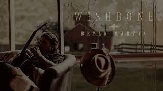 Bryan Martin - Wishbone (Official Art Track)