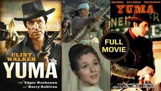 "Yuma" (Full Movie) 1971, Staring Clint Walker, Barry Sullivan and Kathryn Hays