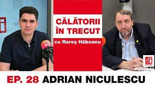 Niculescu: Liberalii l-au adus pe Carol I in tara, dar ei erau republicani | Călătorii în trecut #28