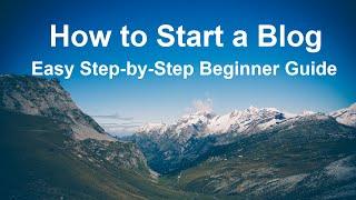 How to Start a Blog in 2024 – Easy Guide for Beginners