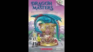 Dragon Masters 15: Future of the Time Dragon CH 1-5