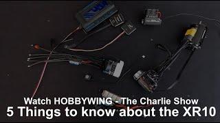 The Charlie Show /// Episode 193 /// 5 Things about the XR10