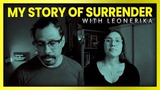 My Story of Surrender - Leonardo Torres