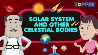 Celestial Bodies | Planets, Comets, Asteroids and more | Class 8th |