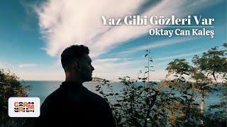 Oktay Can Kaleş - Yaz Gibi Gözleri Var (Official Lyric Video)