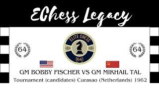 GM Bobby Fischer vs GM Mikhail Tal. Tournament (candidates) Curaçao 1962