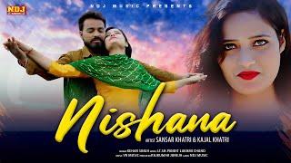 Nishana | निशाना | New Haryanvi Song Haryanavi 2023 | Hr Song 2023 | Sansar Khatri | NDJ Music