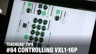 Teachers’ Tips #64 Controlling VXL1-16P