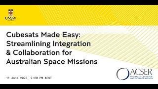 [WEBINAR] Cubesats Made Easy: Streamlining Integration & Collaboration for Australian Space Missions