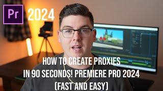 How to Create Proxies (QUICK & EASY) | Premiere Pro 2024