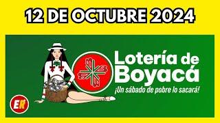 Resultados LOTERIA DE BOYACA Hoy 12 de OCTUBRE de 2024