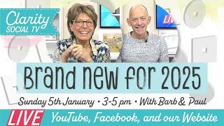 Clarity Social TV - Sunday 5th January 2025 - 3pm-5pm - Live on Facebook & YouTube