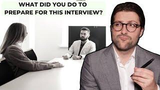 How To Answer "What Did You Do To Prepare For This Job Interview?" | [Best Examples]