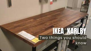 Ikea KARLBY, two things you should know about it