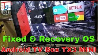 Android tv box TX3 Mini reset & how to fixed problem